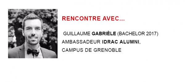 Guillaume GABRIELE (Bachelor 2017) - Ambassadeur IDRAC Alumni du Campus de Grenoble