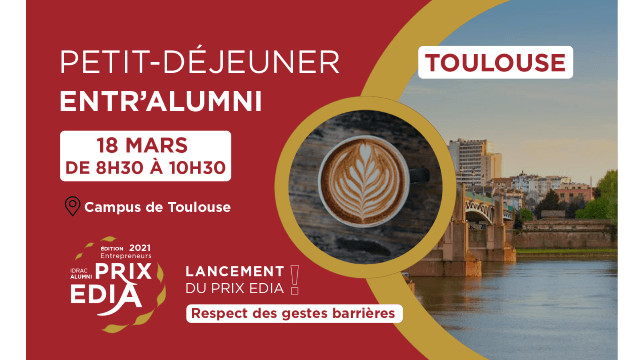 TOULOUSE : Petit-déjeuner entr'Alumni spécial prix EDIA !