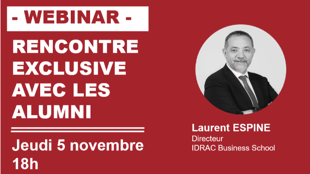[ARTICLE] Webinar “Rencontre exclusive avec Laurent ESPINE”: L’actualité IDRAC Business School à ne pas manquer ! 